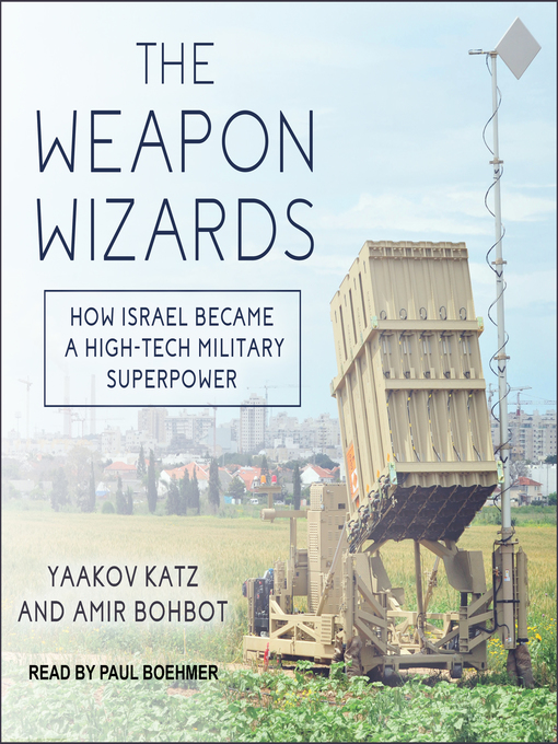 Title details for The Weapon Wizards by Yaakov Katz - Available